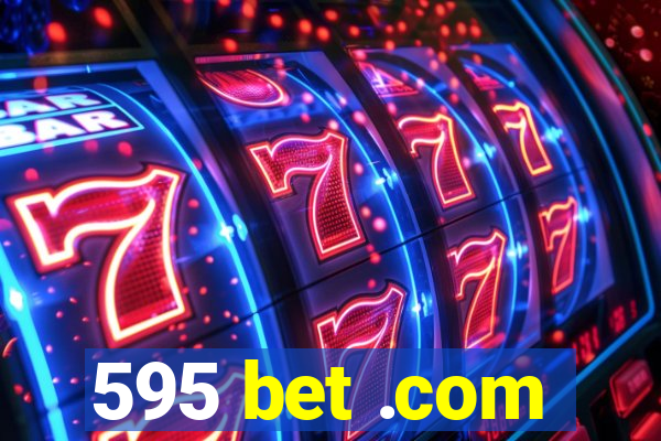 595 bet .com